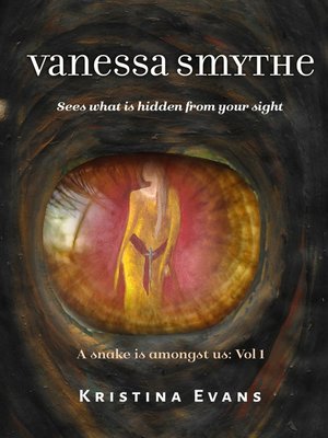 cover image of Vanessa Smythe Sees What Is Hidden From Your Sight